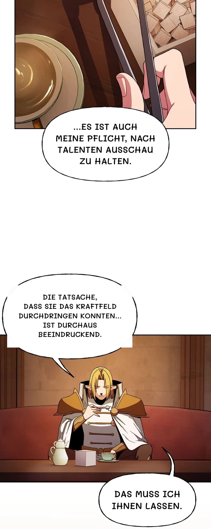 ...es ist auch meine Pflicht, nach Talenten Ausschau zu halten.
Die Tatsache, dass Sie das Kraftfeld durchdringen konnten... ist durchaus beeindruckend.
Das muss ich Ihnen lassen.