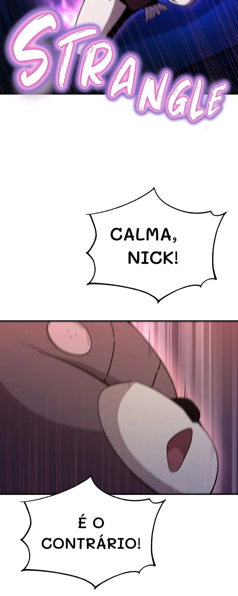 Calma, Nick!
É o contrário!