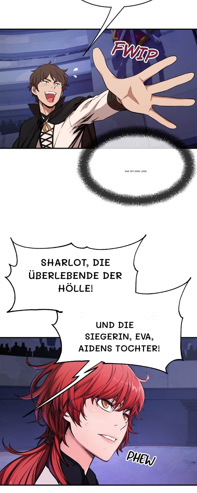 Das ist eine Lüge.
Sharlot, die Überlebende der Hölle!
Und die Siegerin, Eva, Aidens Tochter!