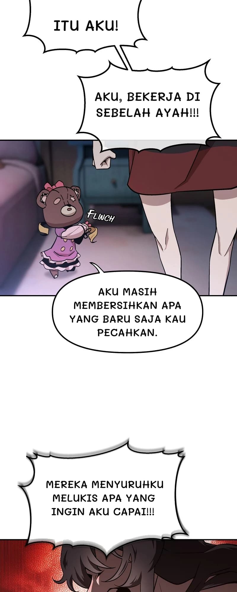 Itu aku!
Aku, bekerja di sebelah ayah!!!
Aku masih membersihkan apa yang baru saja kau pecahkan.
Mereka menyuruhku melukis apa yang ingin aku capai!!!