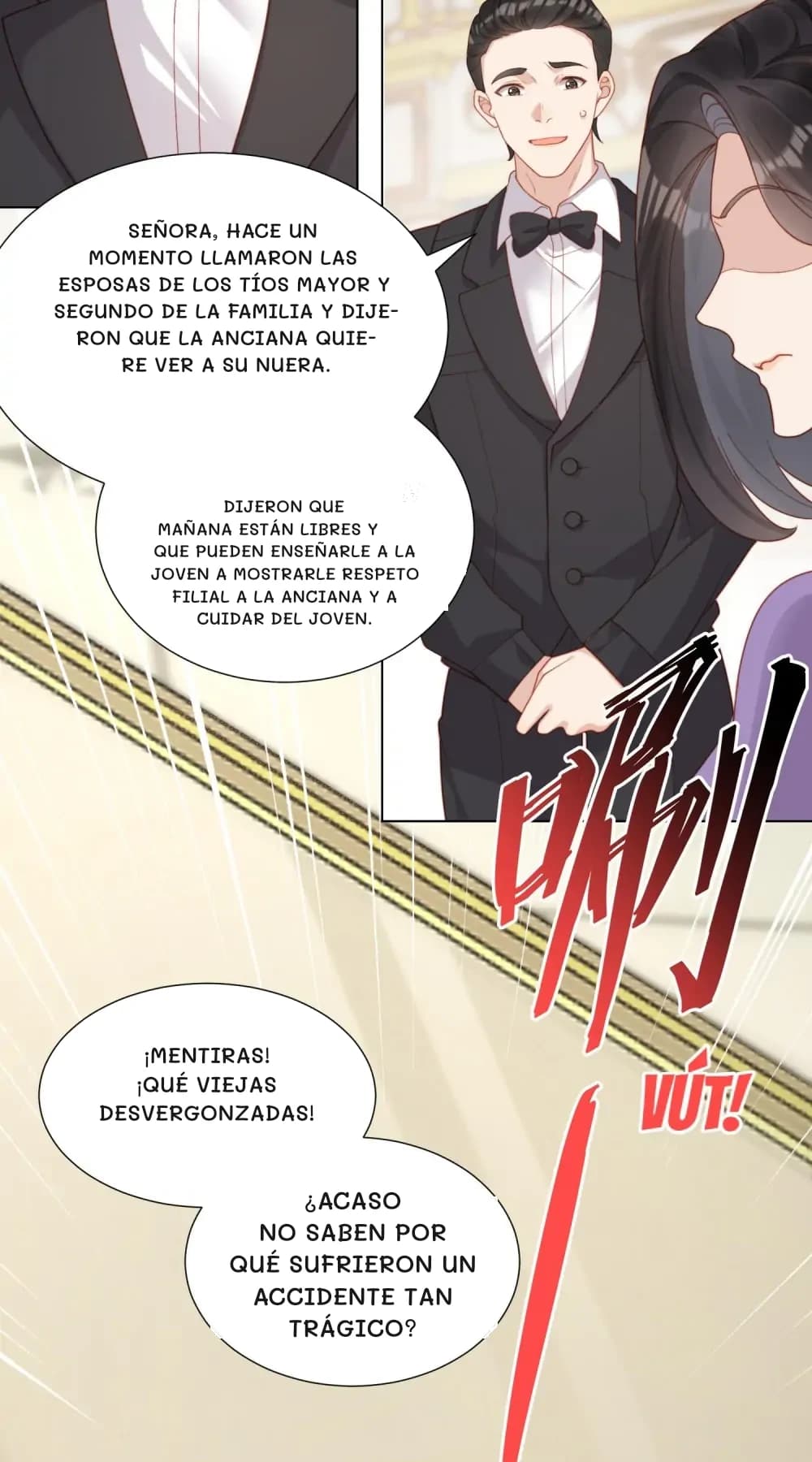 Señora, hace un momento llamaron las esposas de los tíos mayor y segundo de la familia y dijeron que la anciana quiere ver a su nuera.
Dijeron que mañana están libres y que pueden enseñarle a la joven a mostrarle respeto filial a la anciana y a cuidar del joven.
¡Mentiras! ¡Qué viejas desvergonzadas!
¿Acaso no saben por qué sufrieron un accidente tan trágico?