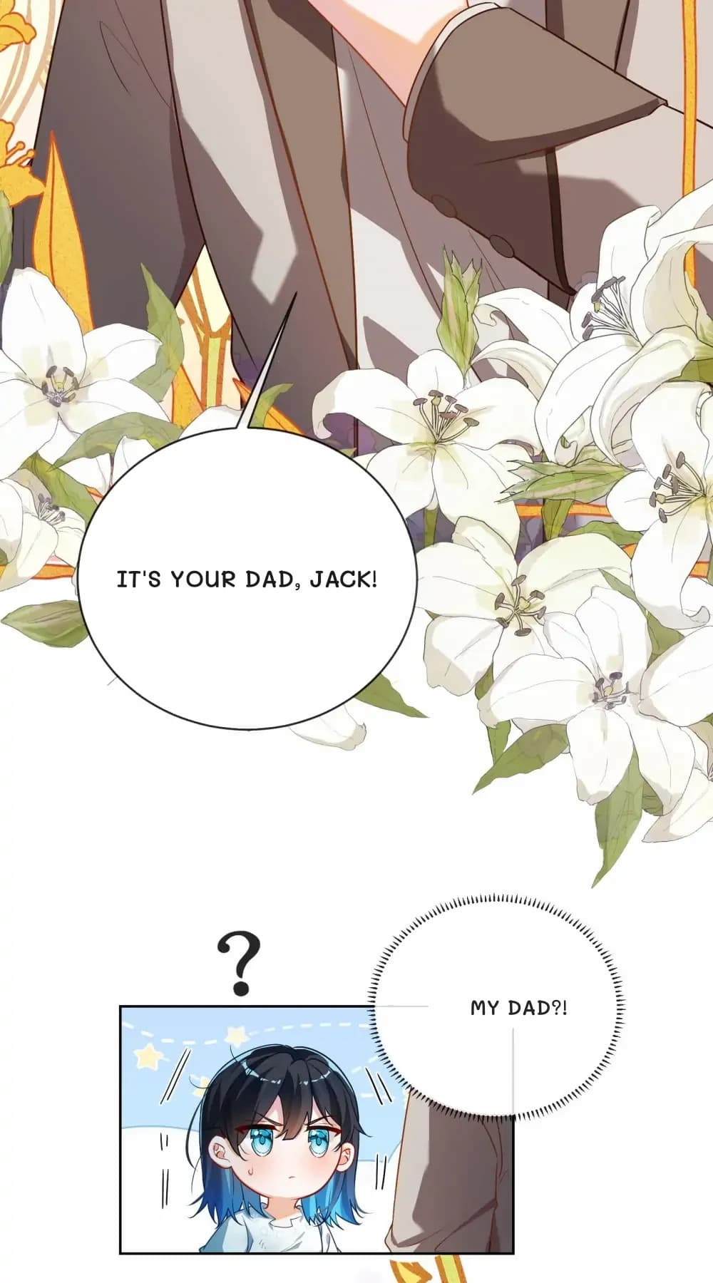 It's your dad, Jack!
My dad?!