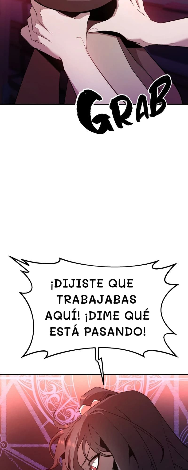 ¡Dijiste que trabajabas aquí! ¡Dime qué está pasando!