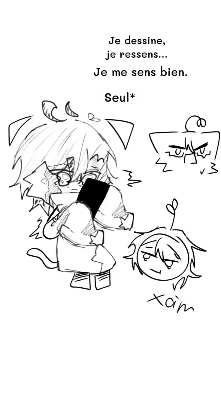 Je dessine, je ressens…
Je me sens bien.
Seul*