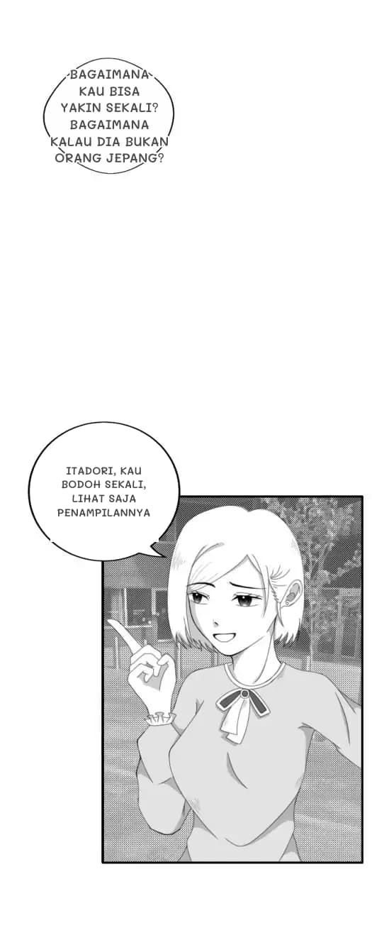 Bagaimana kau bisa yakin sekali? Bagaimana kalau dia bukan orang Jepang?
Itadori, kau bodoh sekali, lihat saja penampilannya