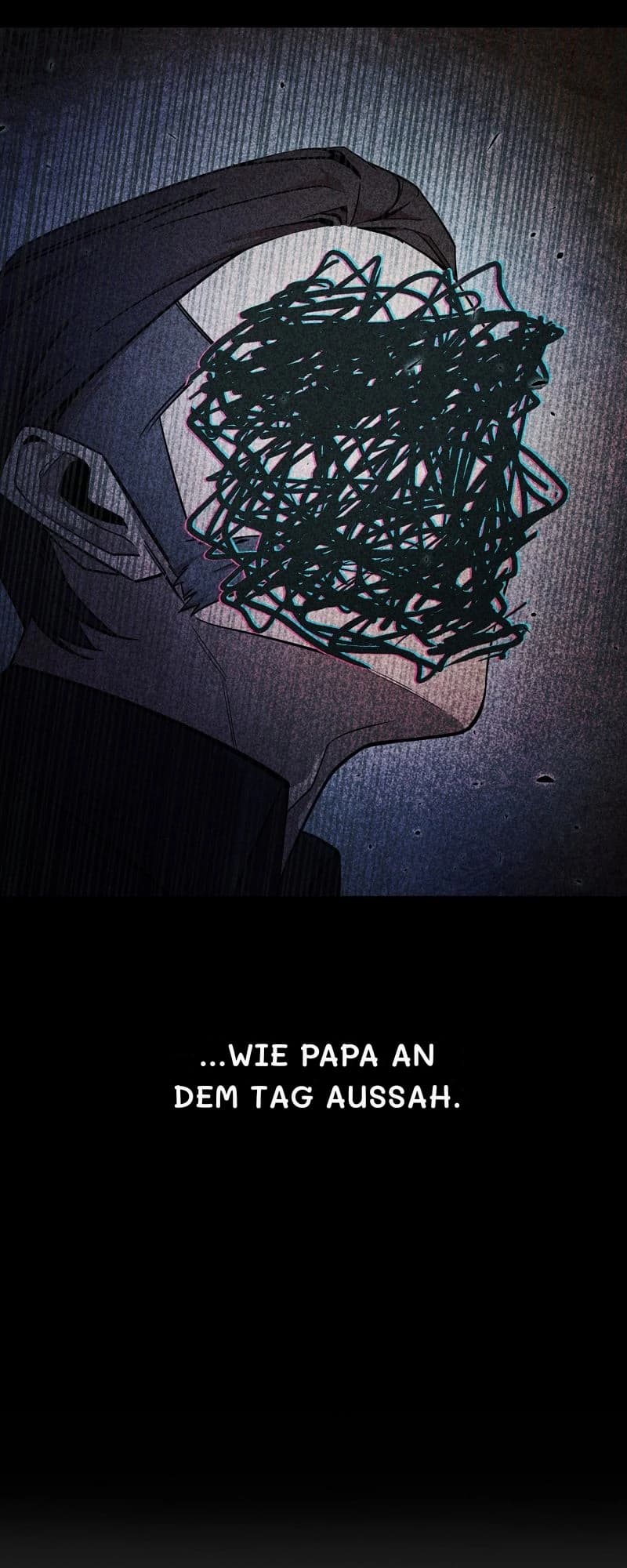 ...wie Papa an dem Tag aussah.