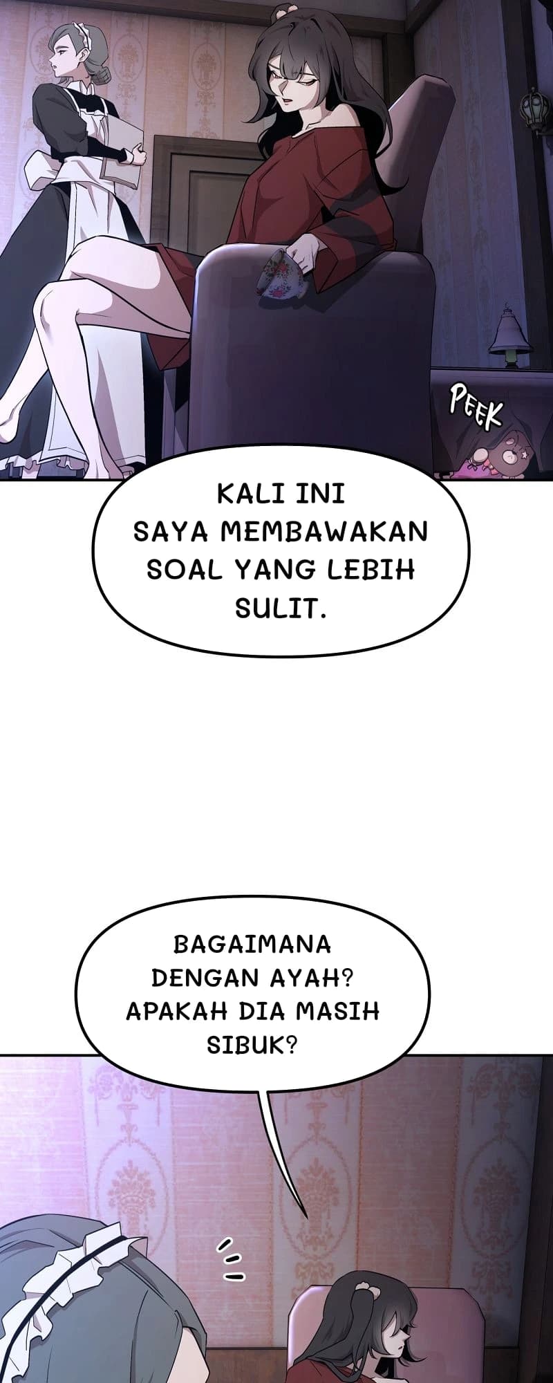 Kali ini saya membawakan soal yang lebih sulit.
Bagaimana dengan ayah? Apakah dia masih sibuk?