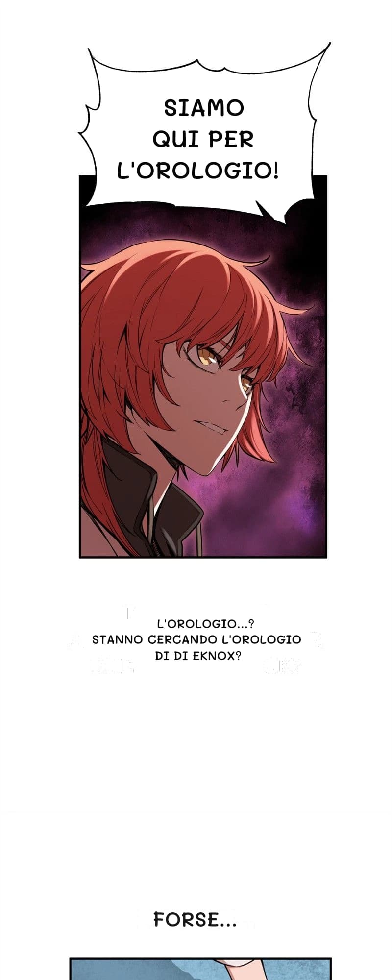 Siamo qui per l'orologio!
L'orologio...? Stanno cercando l'orologio di Di Eknox?
Forse...