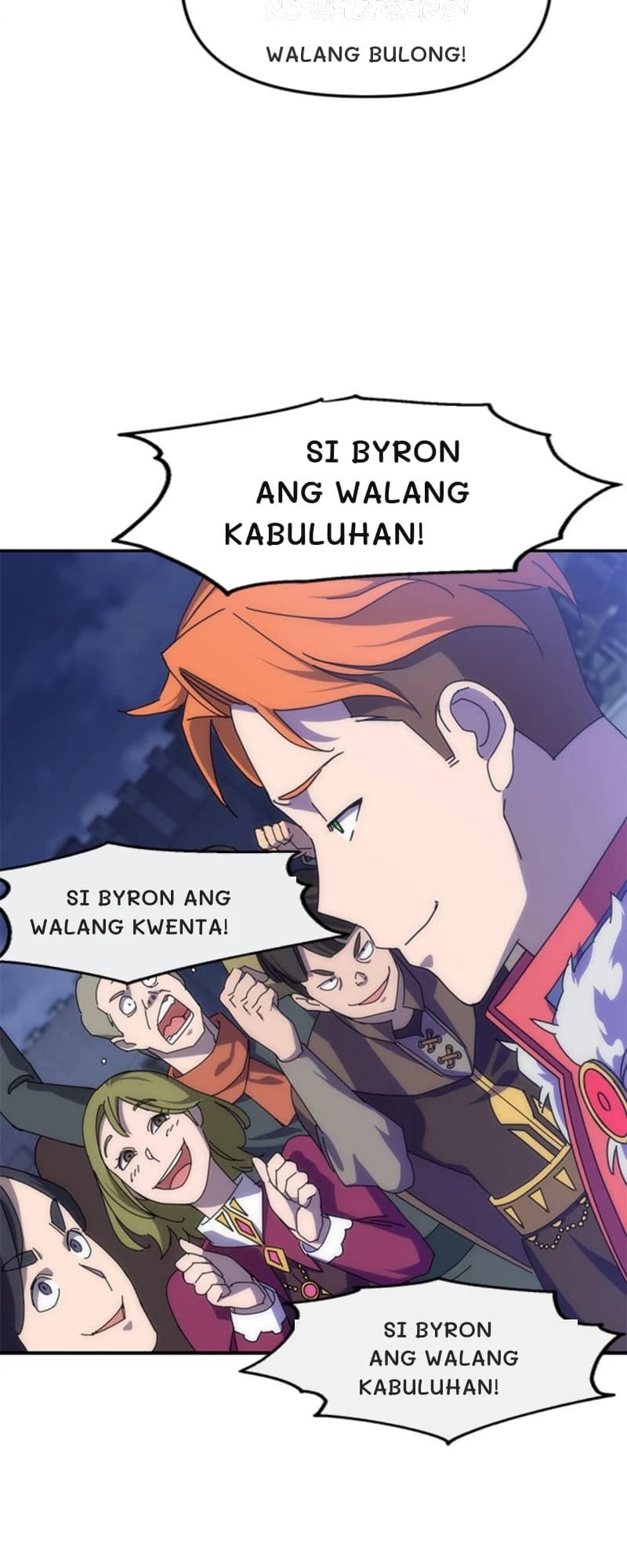 Walang bulong!
Si Byron ang walang kabuluhan!
Si Byron ang walang kwenta!
Si Byron ang walang kabuluhan!