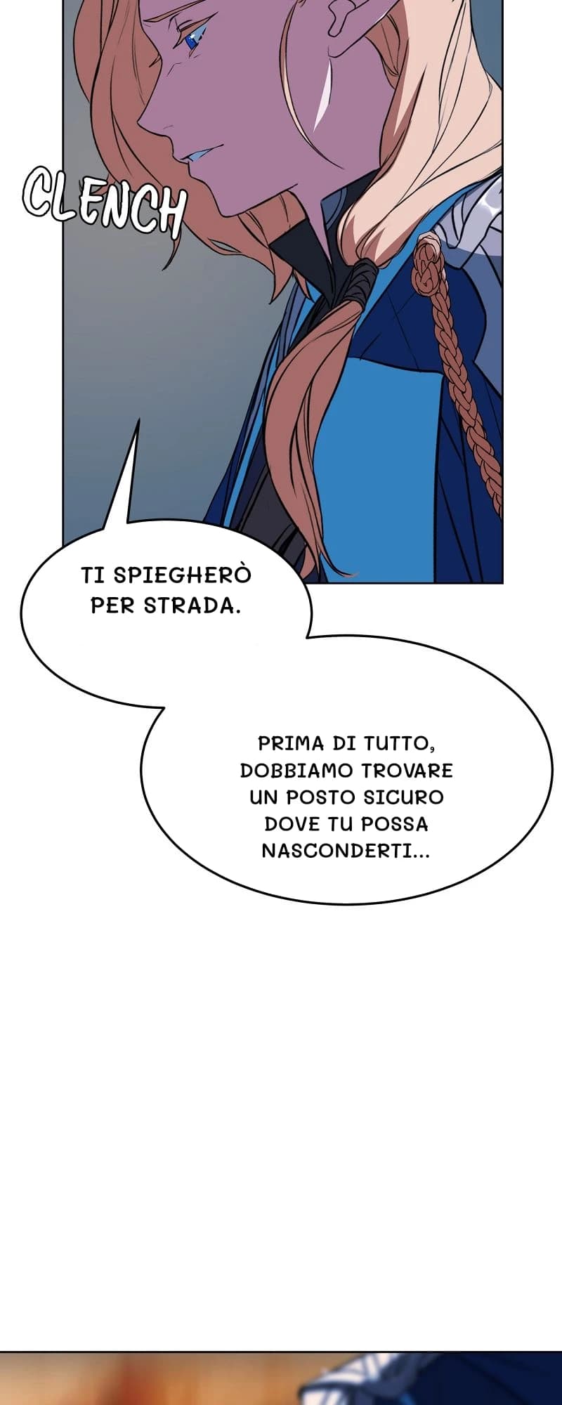 Ti spiegherò per strada.
Prima di tutto, dobbiamo trovare un posto sicuro dove tu possa nasconderti...