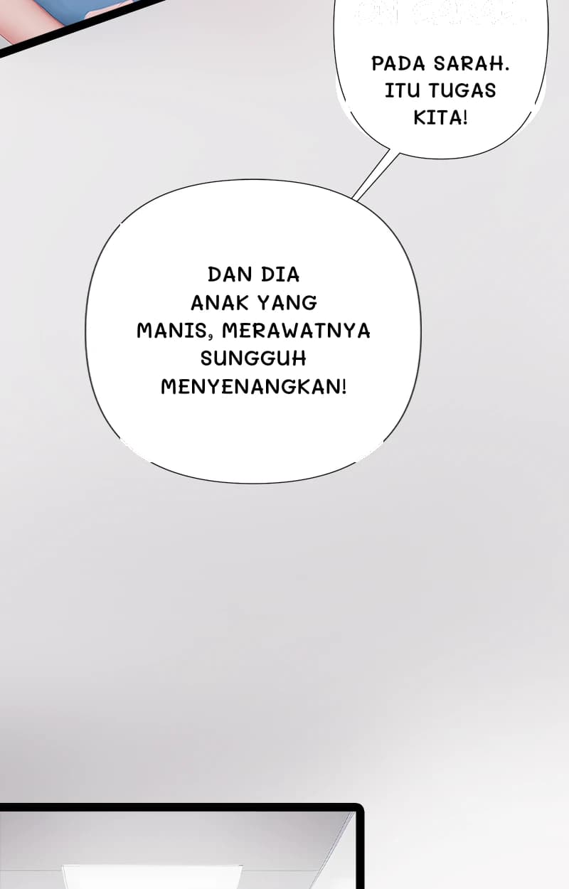 Pada Sarah. Itu tugas kita!
Dan dia anak yang manis, merawatnya sungguh menyenangkan!