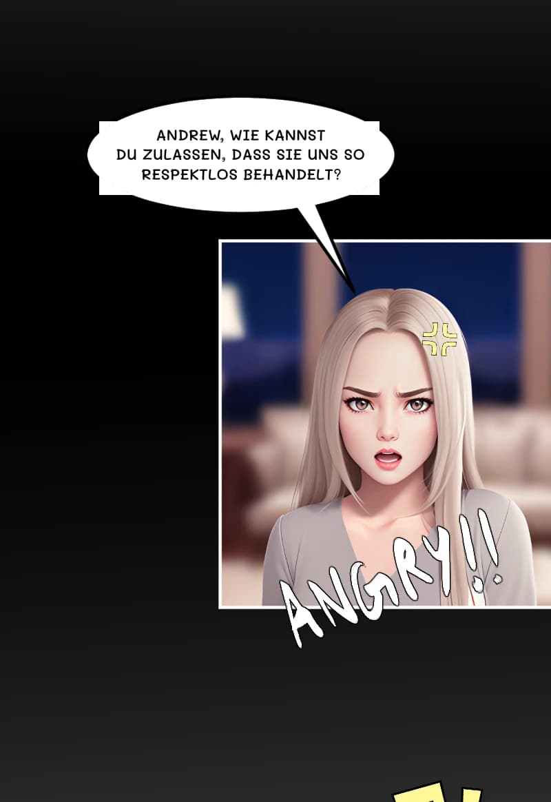 ANDREW, WIE KANNST DU ZULASSEN, DASS SIE UNS SO RESPEKTLOS BEHANDELT?