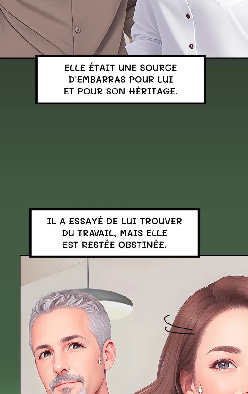 Elle était une source d'embarras pour lui et pour son héritage.
Il a essayé de lui trouver du travail, mais elle est restée obstinée.