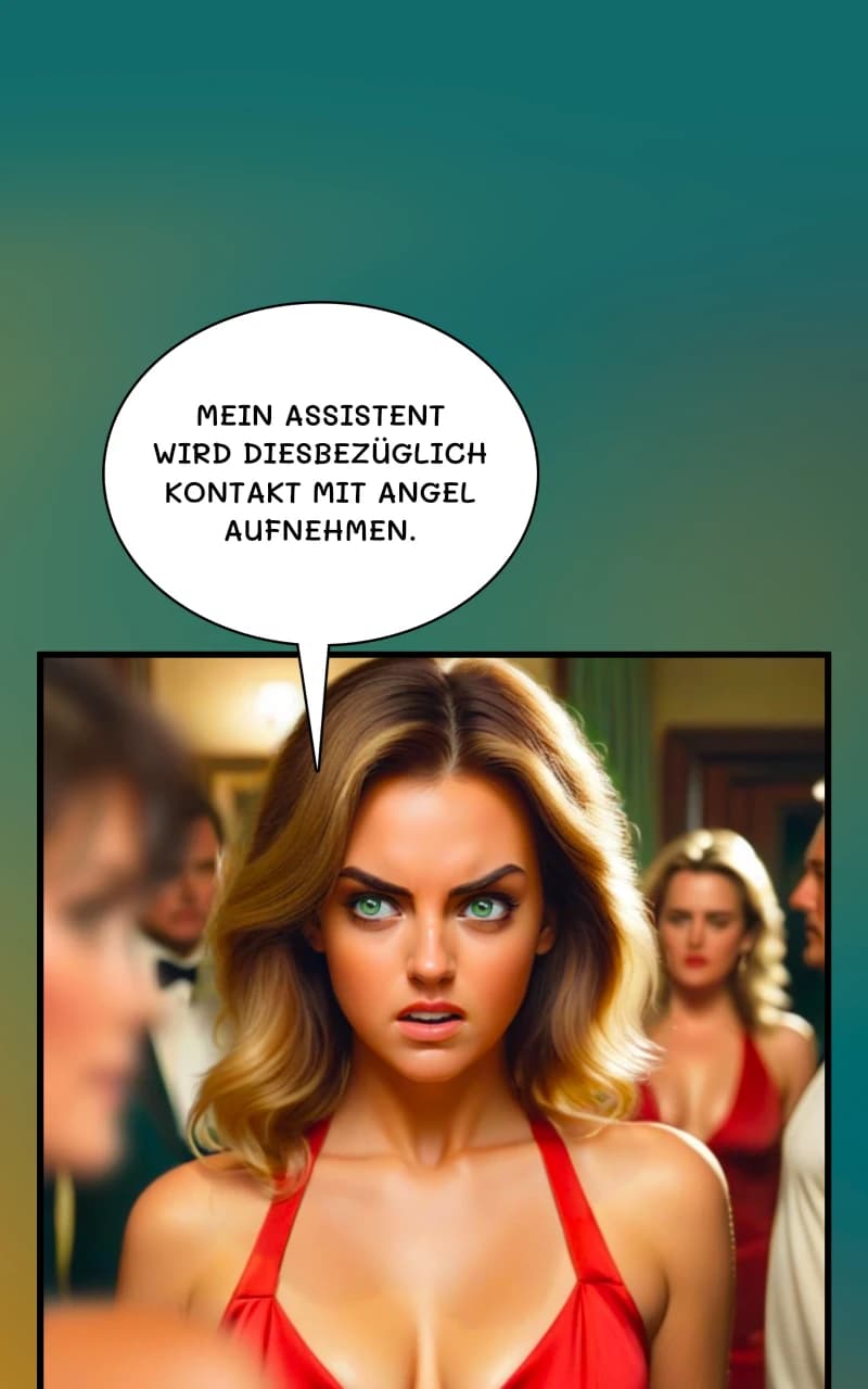 Mein Assistent wird diesbezüglich Kontakt mit Angel aufnehmen.