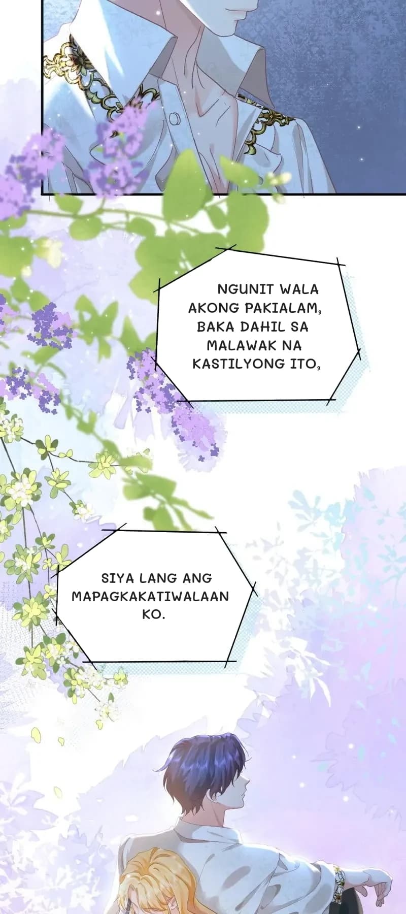 Ngunit wala akong pakialam, baka dahil sa malawak na kastilyong ito,
Siya lang ang mapagkakatiwalaan ko.