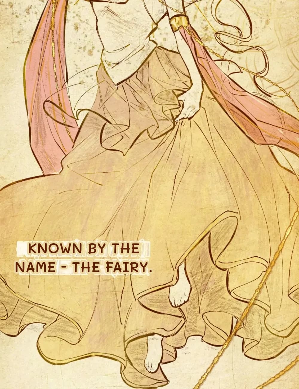Known by the name - the fairy.