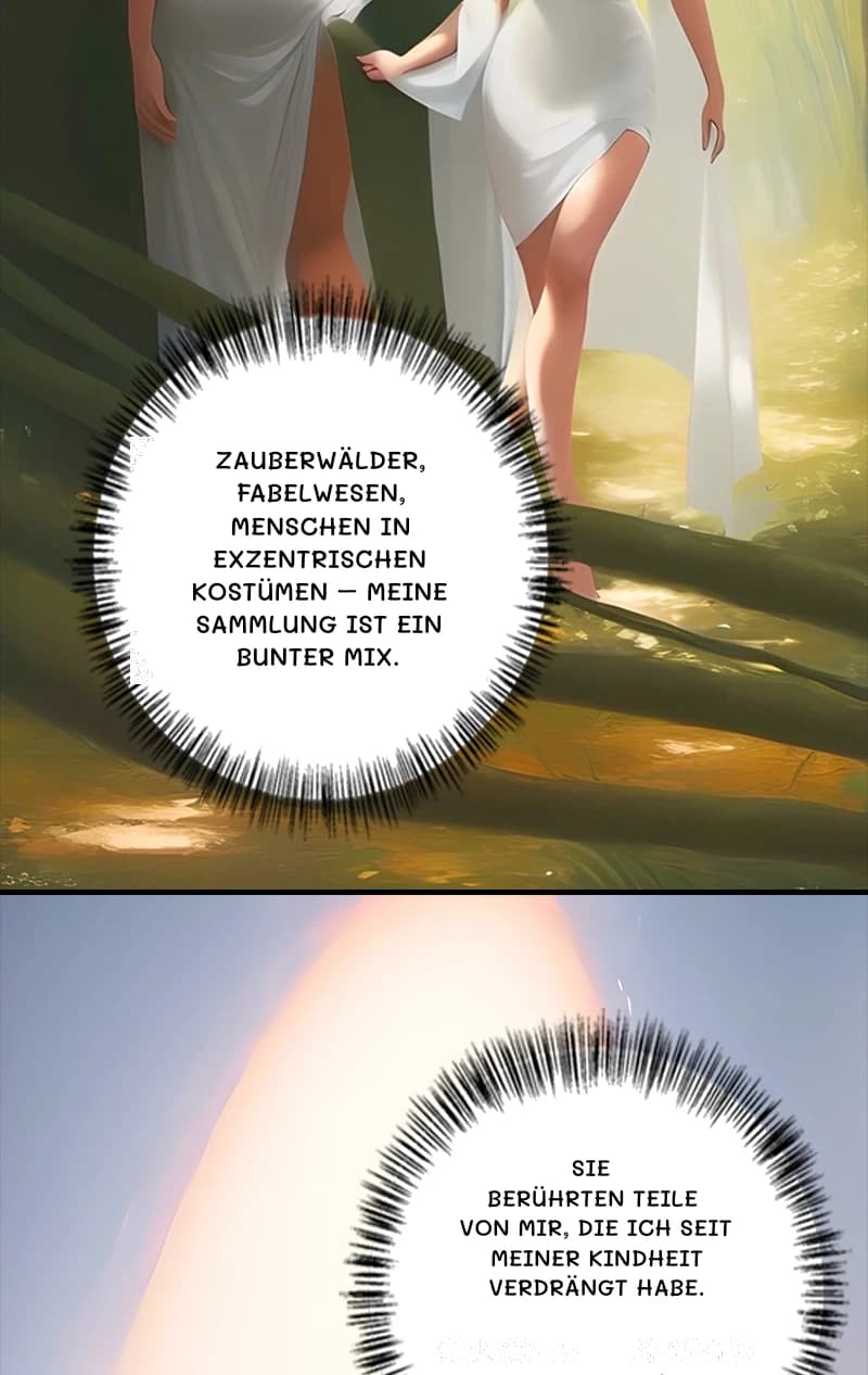 Zauberwälder, Fabelwesen, Menschen in exzentrischen Kostümen – meine Sammlung ist ein bunter Mix.
Sie berührten Teile von mir, die ich seit meiner Kindheit verdrängt habe.