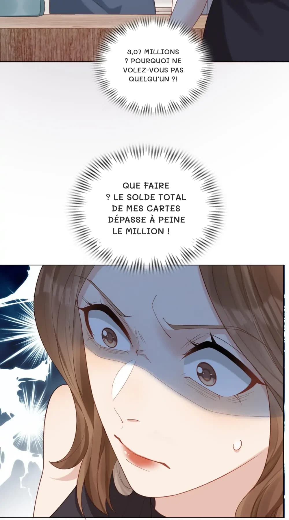 3,07 millions ? Pourquoi ne volez-vous pas quelqu'un ?!
Que faire ? Le solde total de mes cartes dépasse à peine le million !
