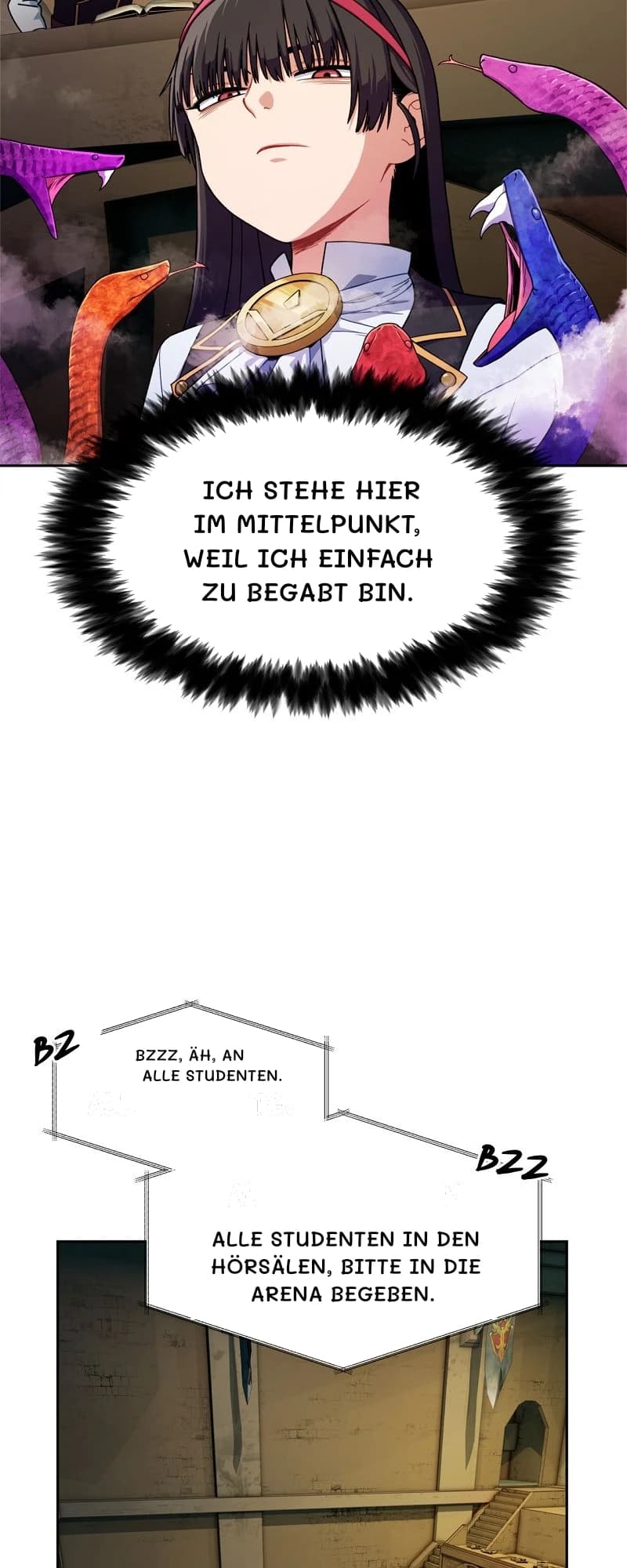 Ich stehe hier im Mittelpunkt, weil ich einfach zu begabt bin.
Bzzz, äh, an alle Studenten.
Alle Studenten in den Hörsälen, bitte in die Arena begeben.