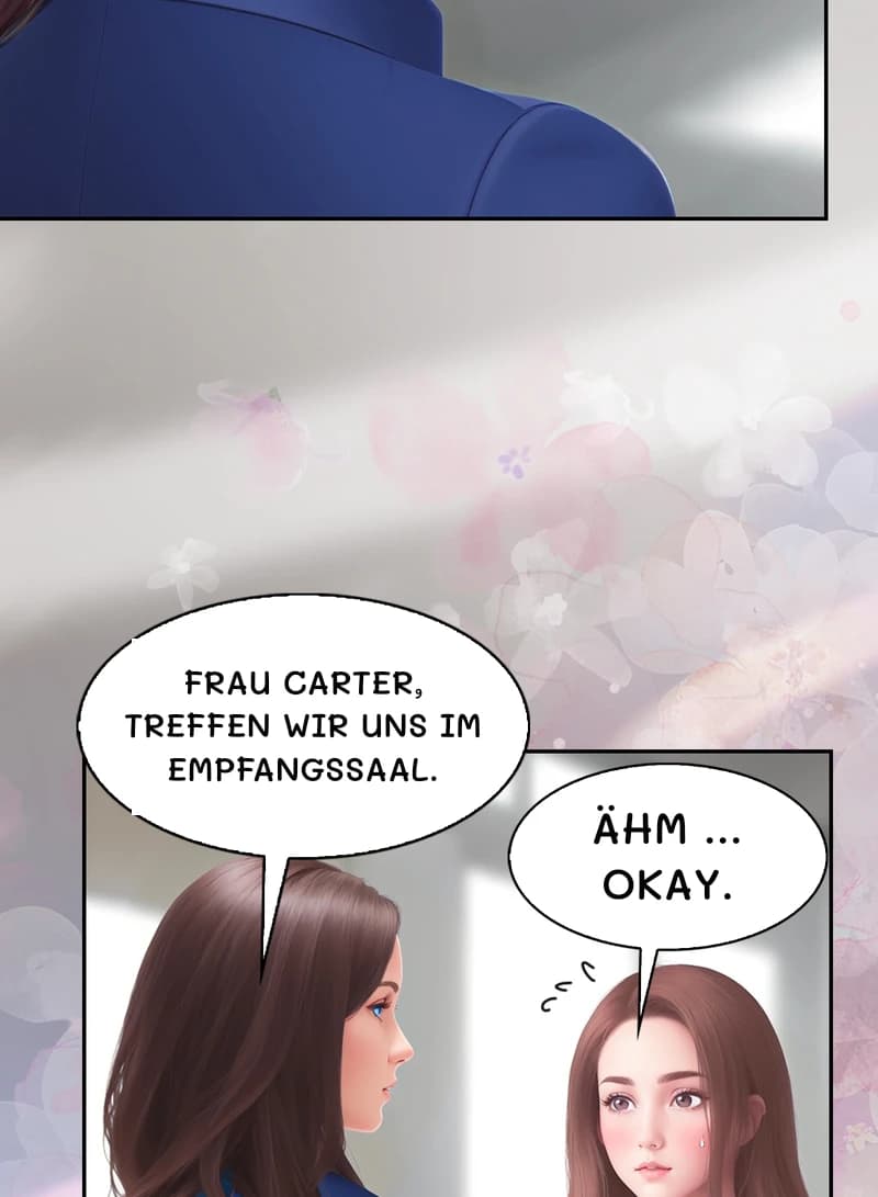 Frau Carter, treffen wir uns im Empfangssaal.
Ähm … okay.