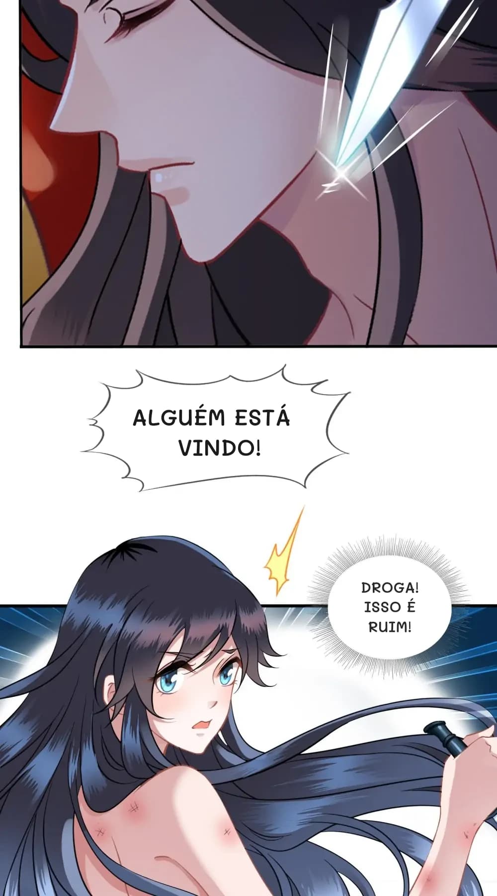Alguém está vindo!
Droga! Isso é ruim!