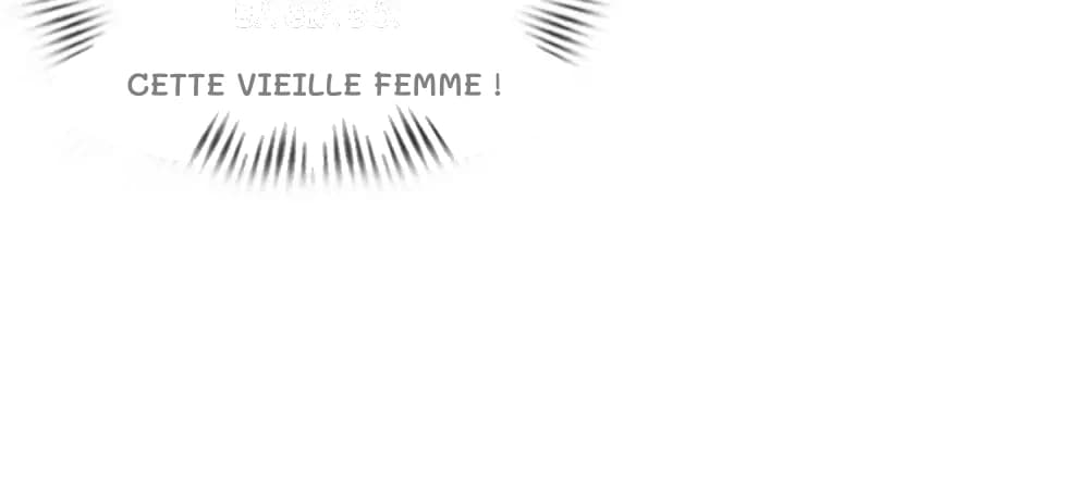 Cette vieille femme !