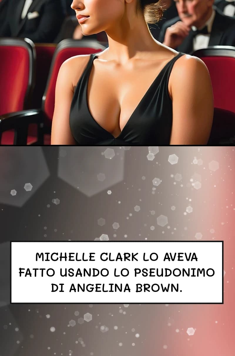 Michelle Clark lo aveva fatto usando lo pseudonimo di Angelina Brown.