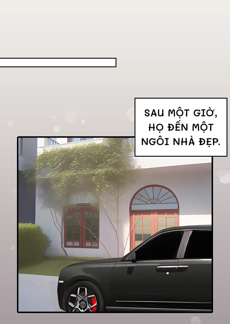 Sau một giờ, họ đến một ngôi nhà đẹp.