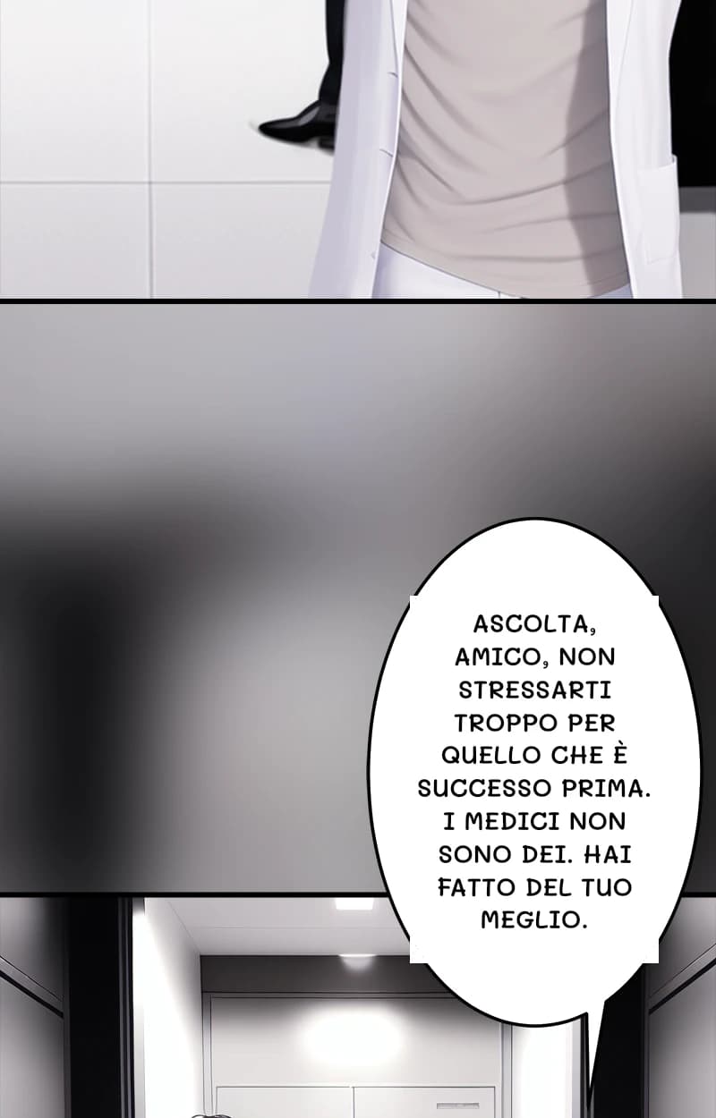 Ascolta, amico, non stressarti troppo per quello che è successo prima. I medici non sono dei. Hai fatto del tuo meglio.