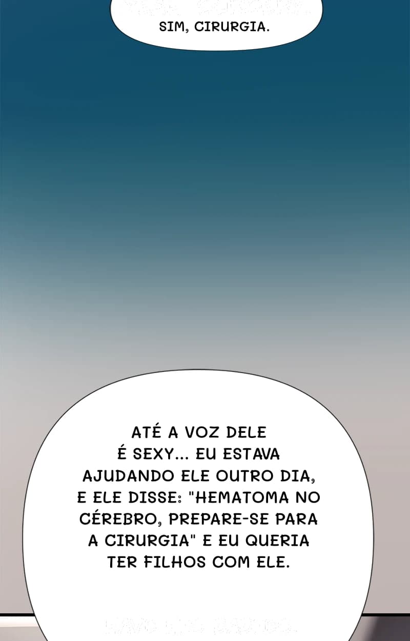 Sim, cirurgia.
Até a voz dele é sexy... Eu estava ajudando ele outro dia, e ele disse: "hematoma no cérebro, prepare-se para a cirurgia" e eu queria ter filhos com ele.