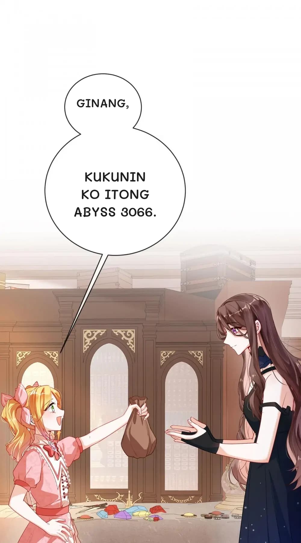 Ginang,
Kukunin ko itong Abyss 3066.