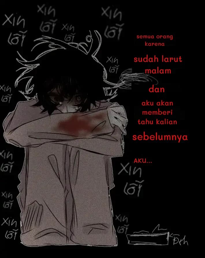 semua orang karena
sudah larut malam
dan
aku akan memberi tahu kalian
sebelumnya
Aku...