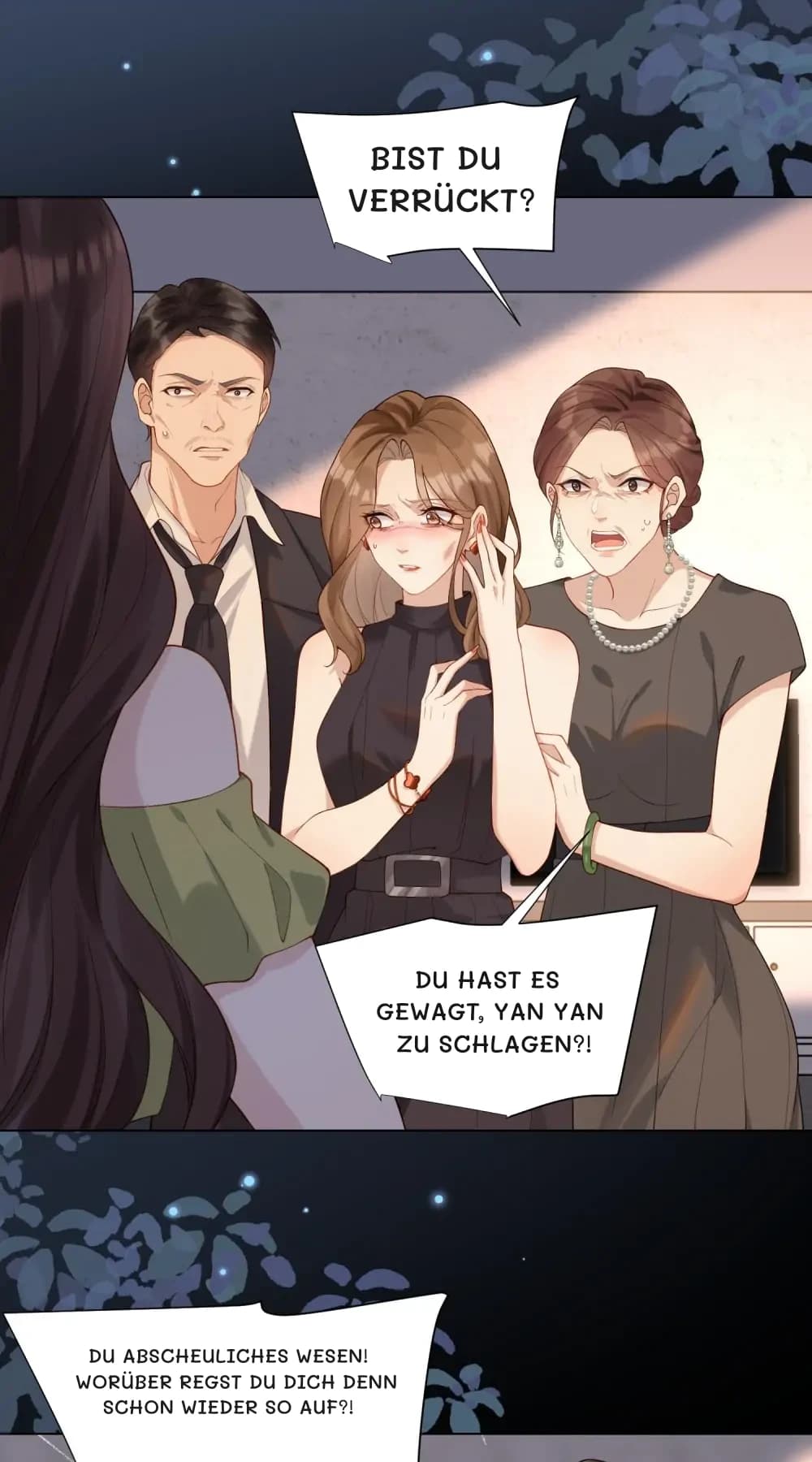 Bist du verrückt?
Du hast es gewagt, Yan Yan zu schlagen?!
Du abscheuliches Wesen! Worüber regst du dich denn schon wieder so auf?!