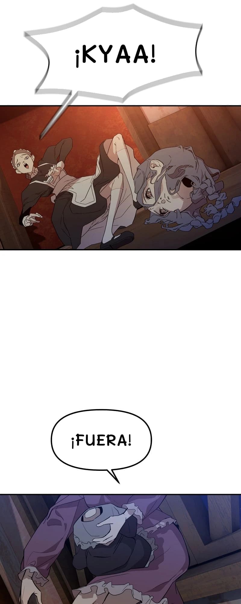¡Kyaa!
¡Fuera!