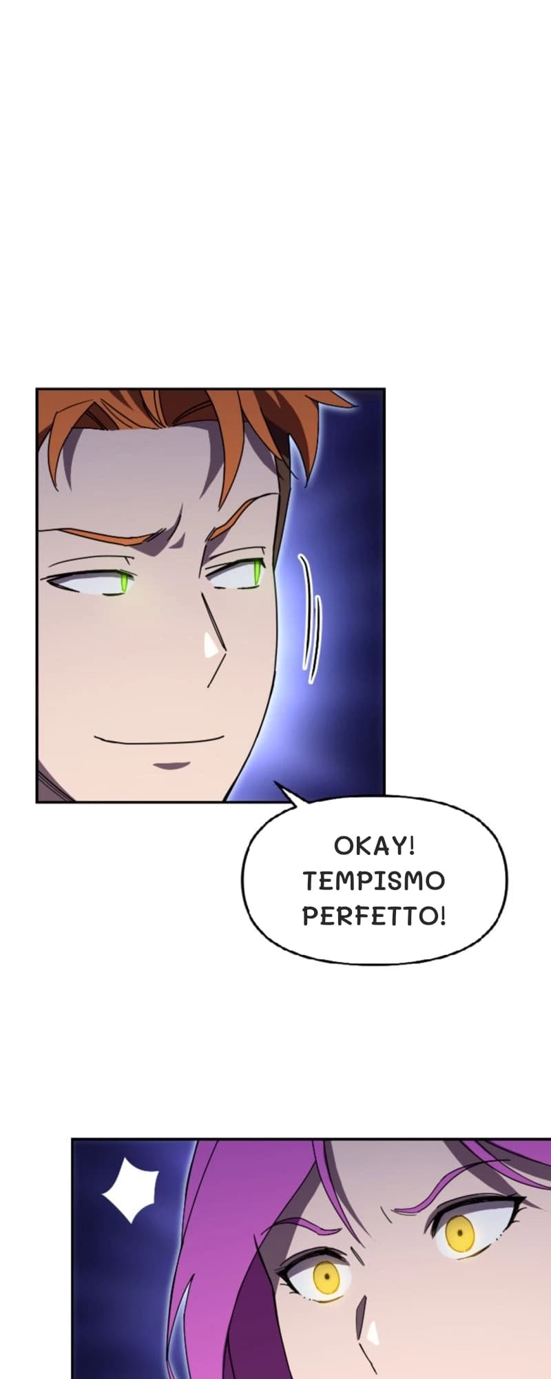 Okay! Tempismo perfetto!