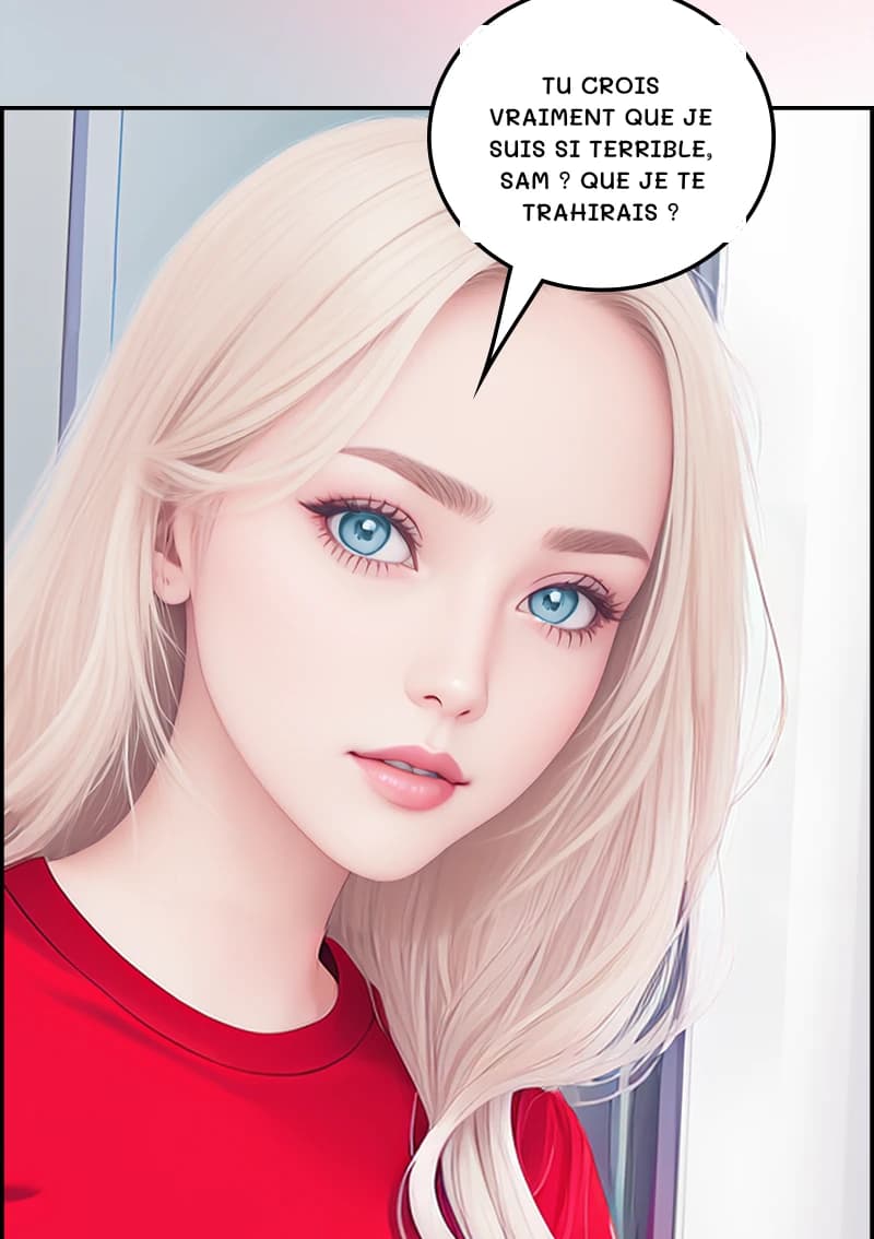 Tu crois vraiment que je suis si terrible, Sam ? Que je te trahirais ?