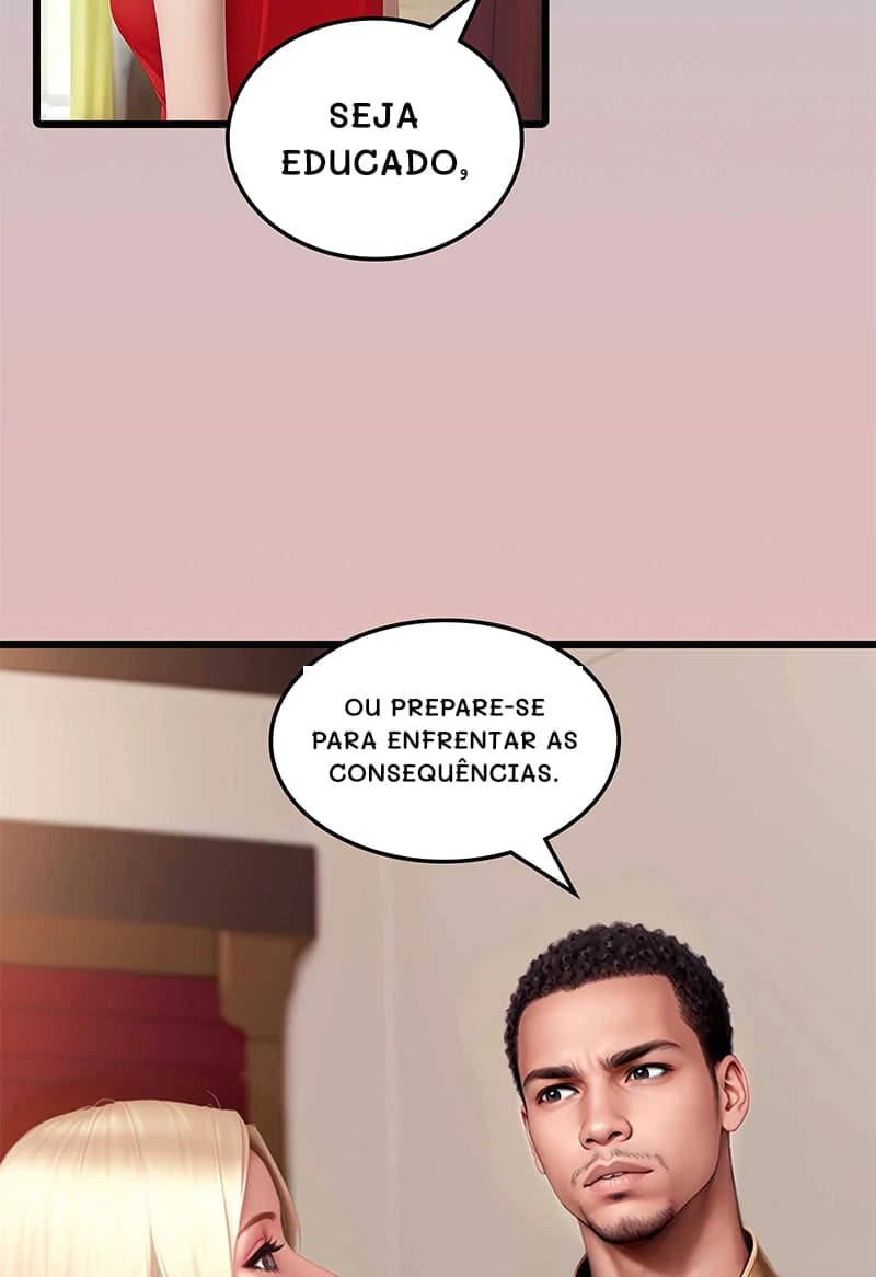 Seja educado,
Ou prepare-se para enfrentar as consequências.
