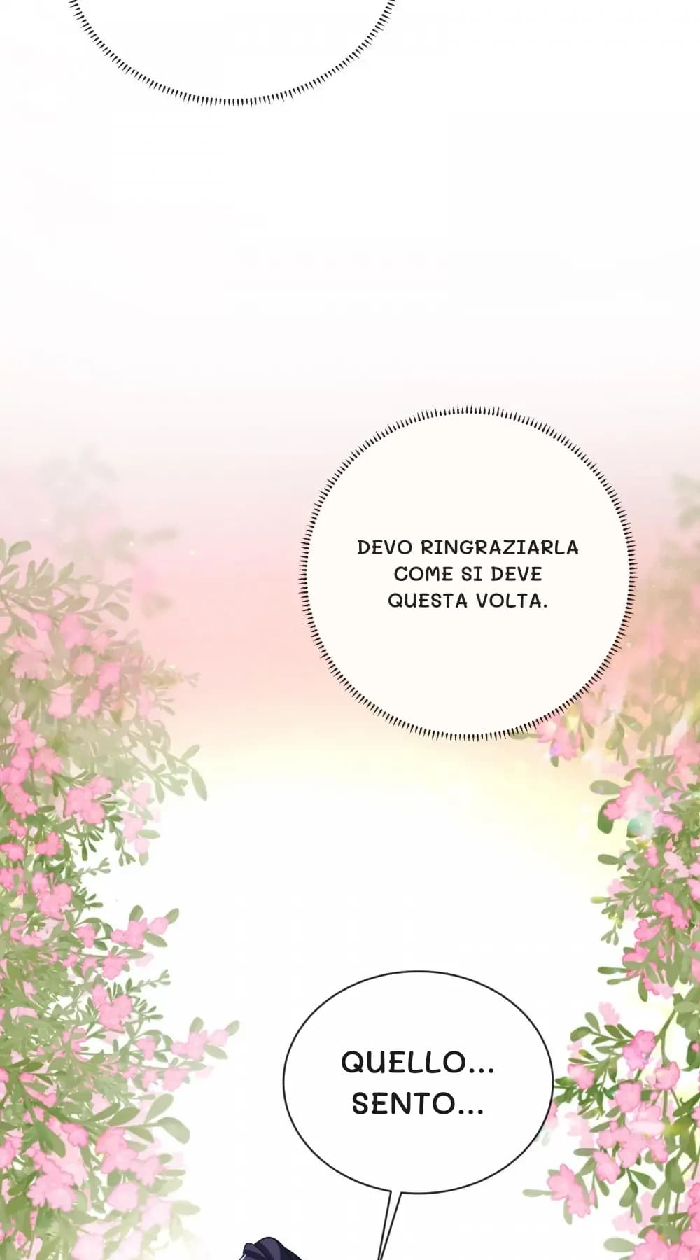 Devo ringraziarla come si deve questa volta.
Quello... sento...