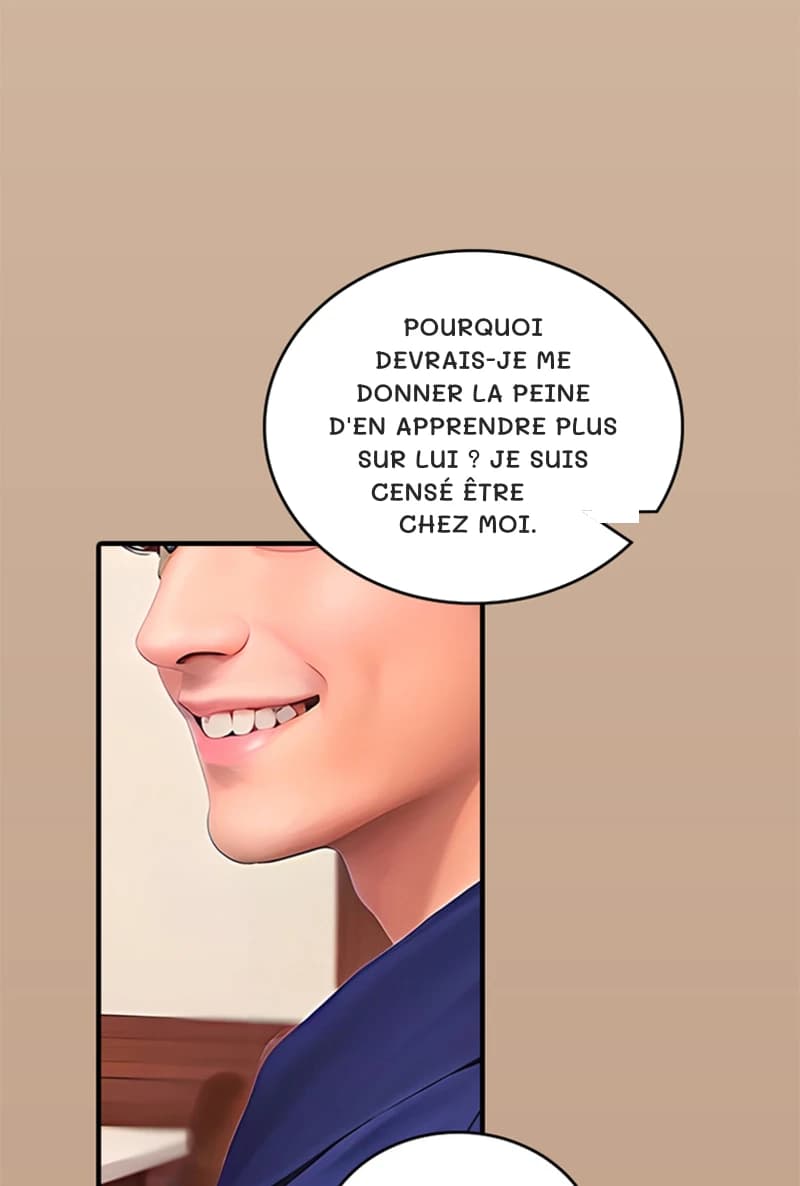 Pourquoi devrais-je me donner la peine d'en apprendre plus sur lui ? Je suis censé être chez moi.