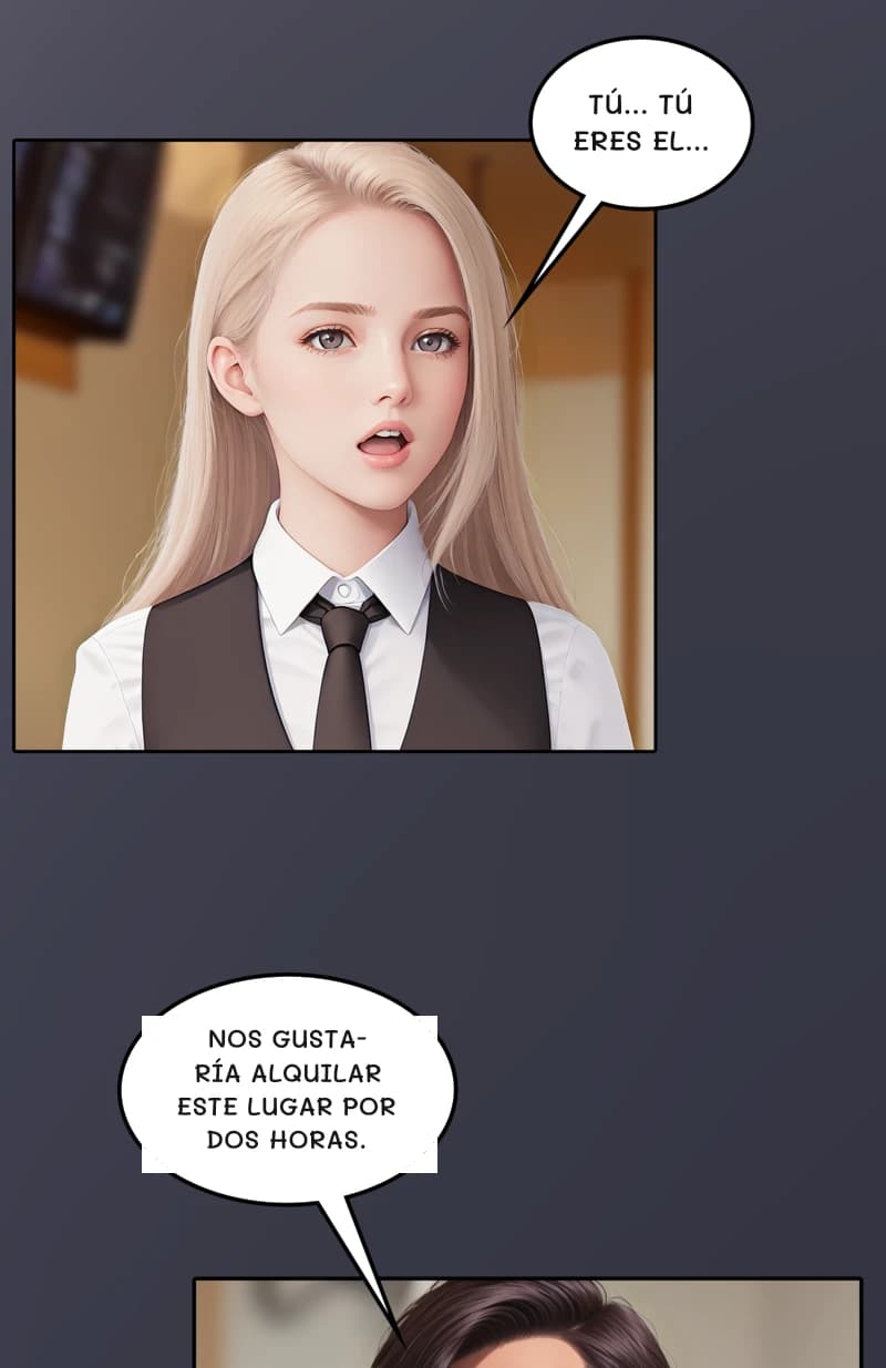 Tú... Tú eres el...
Nos gustaría alquilar este lugar por dos horas.
