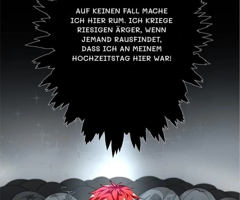 Auf keinen Fall mache ich hier rum. Ich kriege riesigen Ärger, wenn jemand rausfindet, dass ich an meinem Hochzeitstag hier war!