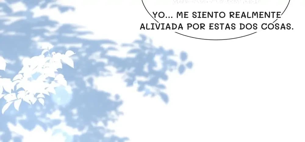 Yo... me siento realmente aliviada por estas dos cosas.