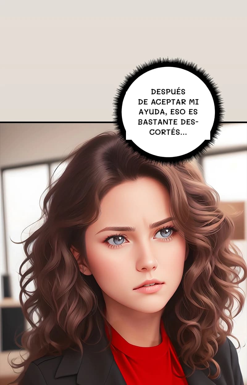 DESPUÉS DE ACEPTAR MI AYUDA, ESO ES BASTANTE DESCORTÉS...