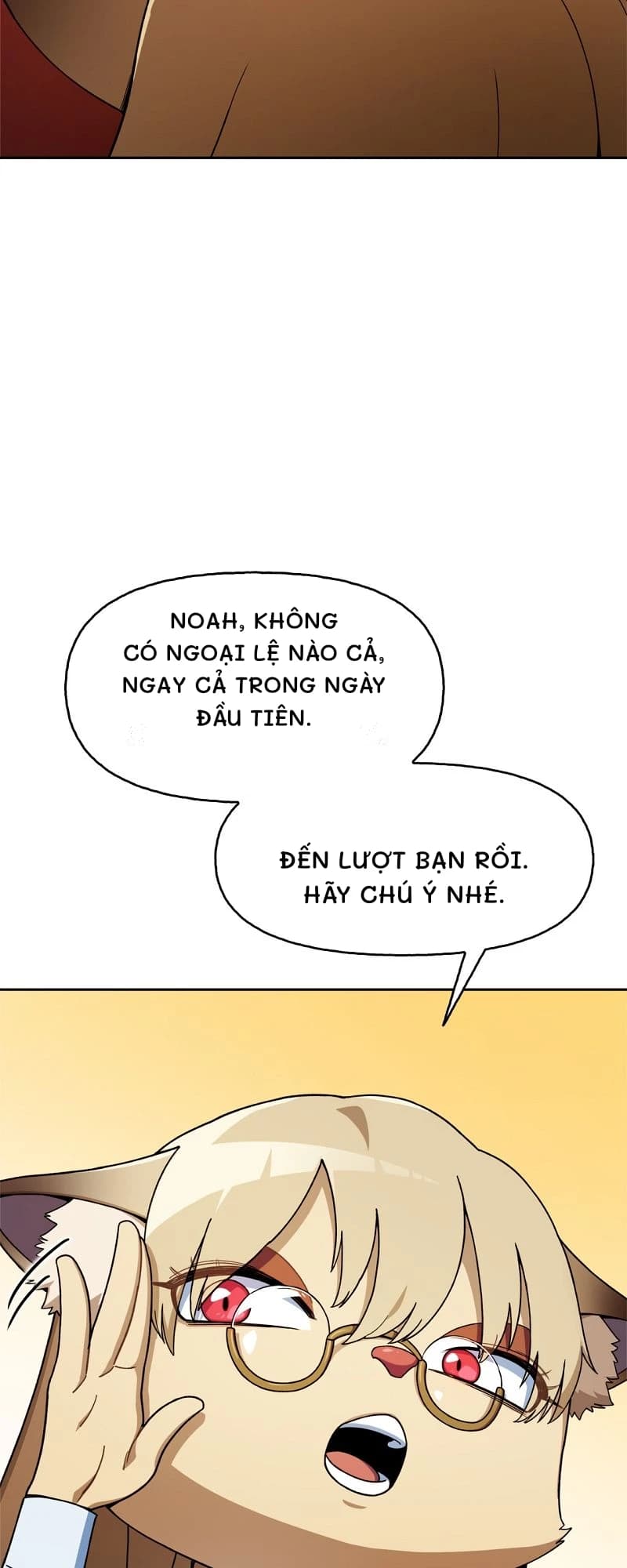 Noah, không có ngoại lệ nào cả, ngay cả trong ngày đầu tiên.
Đến lượt bạn rồi. Hãy chú ý nhé.