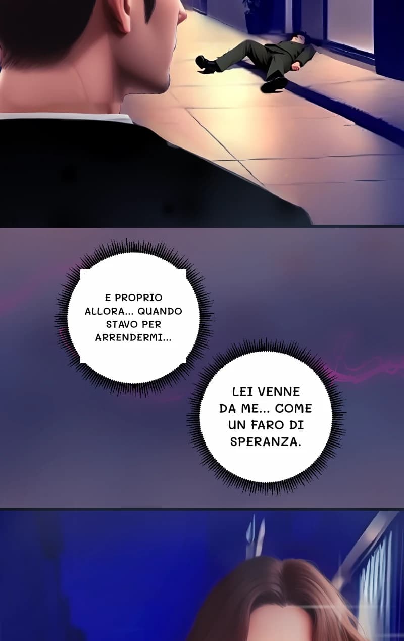 E PROPRIO ALLORA... QUANDO STAVO PER ARRENDERMI...
LEI VENNE DA ME... COME UN FARO DI SPERANZA.