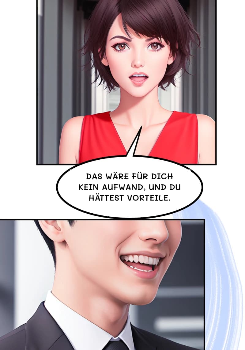 Das wäre für dich kein Aufwand, und du hättest Vorteile.