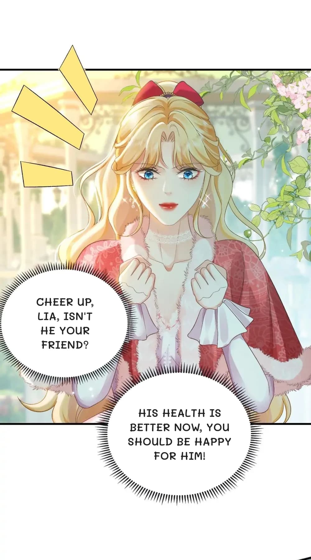 Cheer up, Lia, isn't he your friend?
His health is better now, you should be happy for him!