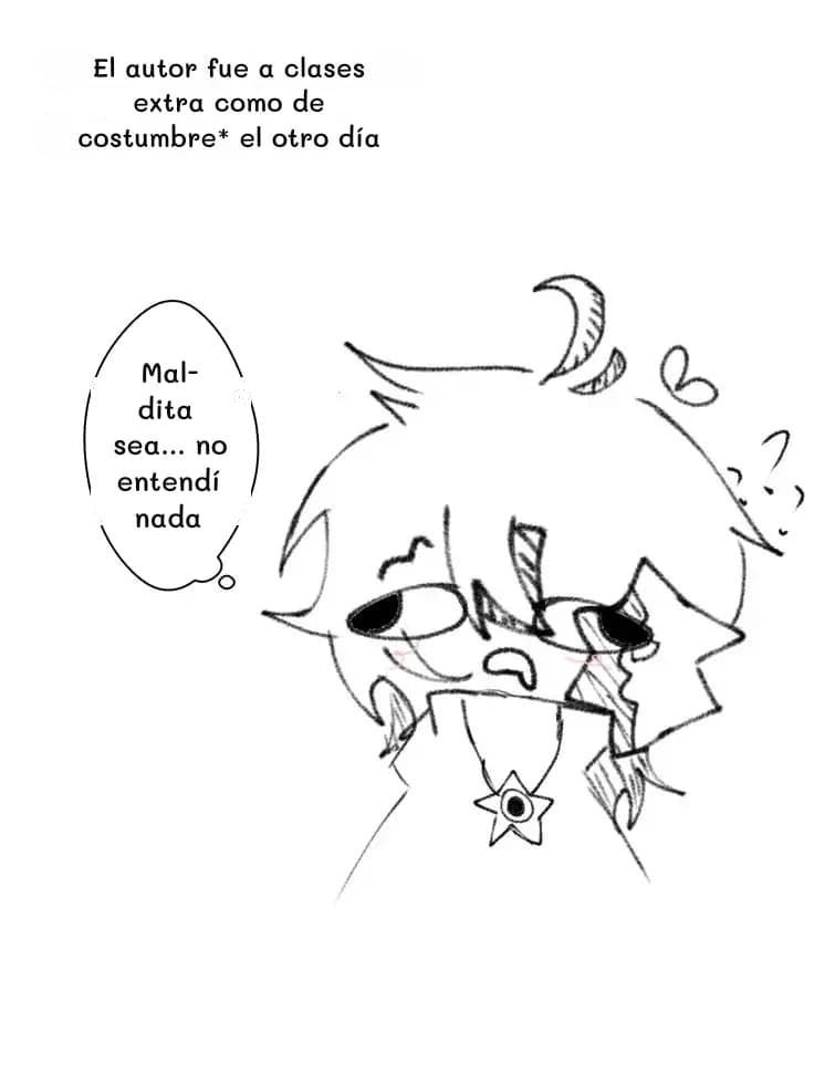 El autor fue a clases extra como de costumbre* el otro día
Maldita sea... no entendí nada