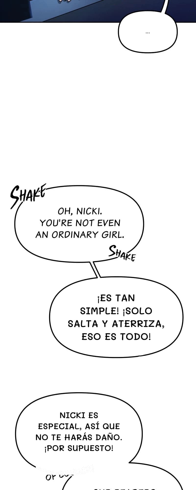 …
¡Es tan simple! ¡Solo salta y aterriza, eso es todo!
Nicki es especial, así que no te harás daño. ¡Por supuesto!