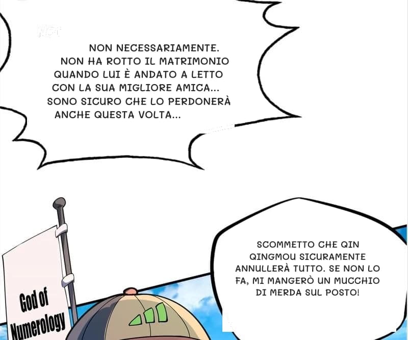 Non necessariamente. Non ha rotto il matrimonio quando lui è andato a letto con la sua migliore amica... Sono sicuro che lo perdonerà anche questa volta...
Scommetto che Qin Qingmou sicuramente annullerà tutto. Se non lo fa, mi mangerò un mucchio di merda sul posto!